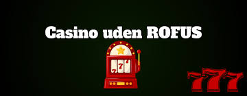 Online casinoer uden ROFUS -- De bedste spil uden for ROFUS